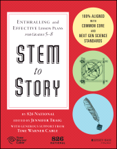 E-book, STEM to Story : Enthralling and Effective Lesson Plans for Grades 5-8., Jossey-Bass