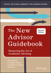 E-book, The New Advisor Guidebook : Mastering the Art of Academic Advising, Jossey-Bass