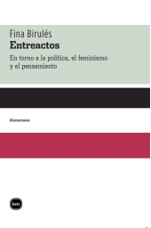 E-book, Entreactos : En torno a la política, el feminismo y el pensamiento, Katz Editores