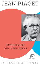 E-book, Psychologie der Intelligenz (Schlüsseltexte in 6 Bänden, Bd. 4) : Schlüsseltexte Band 4, Klett-Cotta