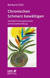 E-book, Chronische Schmerzen bewältigen (Leben Lernen, Bd. 153) : Verhaltenstherapeutische Schmerzbehandlung, Klett-Cotta