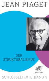 E-book, Der Strukturalismus (Schlüsseltexte in 6 Bänden, Bd. 5) : Schlüsseltexte Band 5, Klett-Cotta