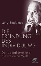 E-book, Die Erfindung des Individuums : Der Liberalismus und die westliche Welt, Klett-Cotta