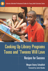 eBook, Cooking Up Library Programs Teens and 'Tweens Will Love, Bloomsbury Publishing