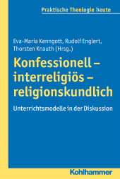 E-book, Konfessionell - interreligiös - religionskundlich : Unterrichtsmodelle in der Diskussion, Kohlhammer Verlag