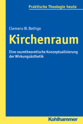E-book, Kirchenraum : Eine raumtheoretische Konzeptualisierung der Wirkungsästhetik, Kohlhammer Verlag