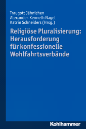 E-book, Religiöse Pluralisierung: Herausforderung für konfessionelle Wohlfahrtsverbände, Kohlhammer Verlag