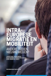 eBook, Intra-Europese migratie en mobiliteit : Andere tijden, nieuwe wegen?, Universitaire Pers Leuven