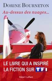 E-book, Au-dessus des nuages..., Bourneton, Dorine, Éditions Robert Laffont