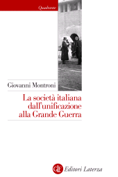 E-book, La società italiana dall'unificazione alla grande guerra, Montroni, Giovanni, 1949-, Laterza