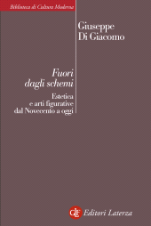 E-book, Fuori dagli schemi : estetica e arti figurative dal Novecento a oggi, GLF editori Laterza