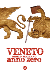 eBook, Veneto : anno zero, GLF editori Laterza