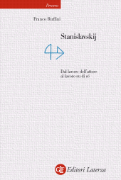 E-book, Stanislavskij : dal lavoro dell'attore al lavoro su di sé, GLF editori Laterza