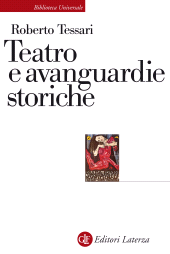 E-book, Teatro e avanguardie storiche : traiettorie dell'eresia, GLF editori Laterza