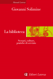 E-book, La biblioteca : scenari, culture, pratiche di servizio, GLF editori Laterza