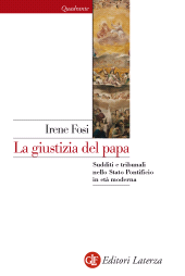 E-book, La giustizia del papa : sudditi e tribunali nello Stato pontificio in età moderna, GLF editori Laterza