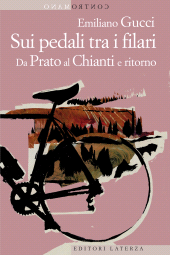 E-book, Sui pedali tra i filari : da Prato al Chianti e ritorno, GLF editori Laterza