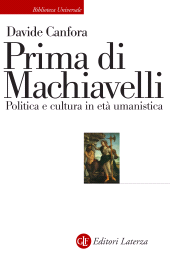 E-book, Prima di Machiavelli : politica e cultura in età umanistica, Laterza
