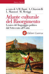 E-book, Atlante culturale del Risorgimento : lessico del linguaggio politico dal Settecento all'unità, Laterza