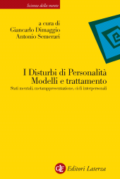 E-book, I disturbi di personalità : modelli e trattamento : stati mentali, metarappresentazione, cicli interpersonali, GLF editori Laterza