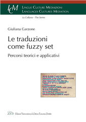 E-book, Le traduzioni come fuzzy set : percorsi teorici e applicativi, Garzone, Giuliana, LED