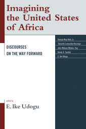 E-book, Imagining the United States of Africa : Discourses on the Way Forward, Lexington Books