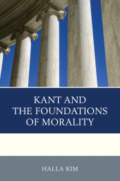 E-book, Kant and the Foundations of Morality, Lexington Books