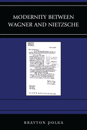 E-book, Modernity between Wagner and Nietzsche, Lexington Books
