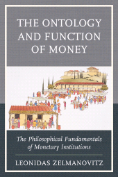 E-book, The Ontology and Function of Money : The Philosophical Fundamentals of Monetary Institutions, Lexington Books