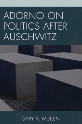 eBook, Adorno on Politics after Auschwitz, Lexington Books