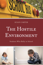 E-book, The Hostile Environment : Students Who Bully in School, Lexington Books