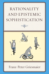 E-book, Rationality and Epistemic Sophistication, Lexington Books