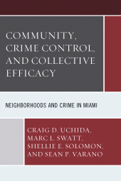 E-book, Community, Crime Control, and Collective Efficacy : Neighborhoods and Crime in Miami, Lexington Books