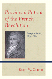 E-book, Provincial Patriot of the French Revolution : François Buzot, 1760-1794, Lexington Books