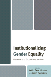 E-book, Institutionalizing Gender Equality : Historical and Global Perspectives, Lexington Books