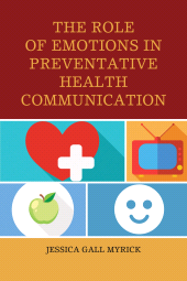 E-book, The Role of Emotions in Preventative Health Communication, Lexington Books