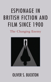 E-book, Espionage in British Fiction and Film since 1900 : The Changing Enemy, Lexington Books