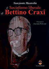 E-book, Il socialismo liberale di Bettino Craxi, Mastrolia, Nunziante, Licosia edizioni