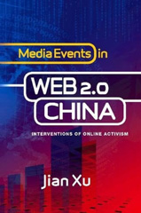 eBook, Media Events in Web 2.0 China : Interventions of Online Activism, Liverpool University Press