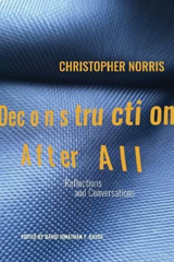 E-book, Deconstruction After All : Reflections and Conversations by Christopher Norris, Liverpool University Press