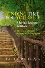 E-book, Finding Time for Your Self : A Spiritual Survivors Workbook  -- 52 Weeks of Reflections & Exercises for Busy People, Liverpool University Press