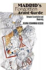 E-book, Madrid's Forgotten Avante-Garde : Between Essentialism and Modernity, Liverpool University Press