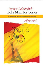 E-book, Reyes Calderón's Lola MacHor Series : A Conservative Feminist Approach to Modern Spain, Liverpool University Press