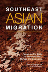 E-book, Southeast Asian Migration : People on the Move in Search of Work, Marriage and Refuge, Liverpool University Press