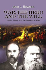 E-book, War, the Hero and the Will : Hardy, Tolstoy and the Napoleonic Wars, Liverpool University Press