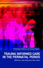 E-book, Trauma Informed Care in the Perinatal Period, Liverpool University Press