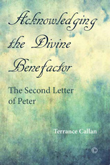 E-book, Acknowledging the Divine Benefactor : The Second Letter of Peter, The Lutterworth Press
