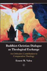 E-book, Buddhist-Christian Dialogue as Theological Exchange : An Orthodox Contribution to Comparative Theology, Valea, Ernest M., The Lutterworth Press