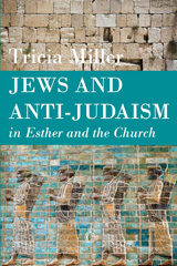 E-book, Jews and Anti-Judaism in Esther and the Church, The Lutterworth Press