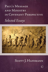 E-book, Paul's Message and Ministry in Covenant Perspective : Selected Essays, The Lutterworth Press